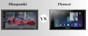 blaupunkt vs pioneer car stereo