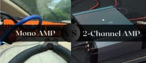 Mono Amp vs 2 Channel Amp