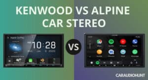 Kenwood vs Alpine Car Stereo