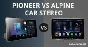 Pioneer vs Alpine Car Stereo